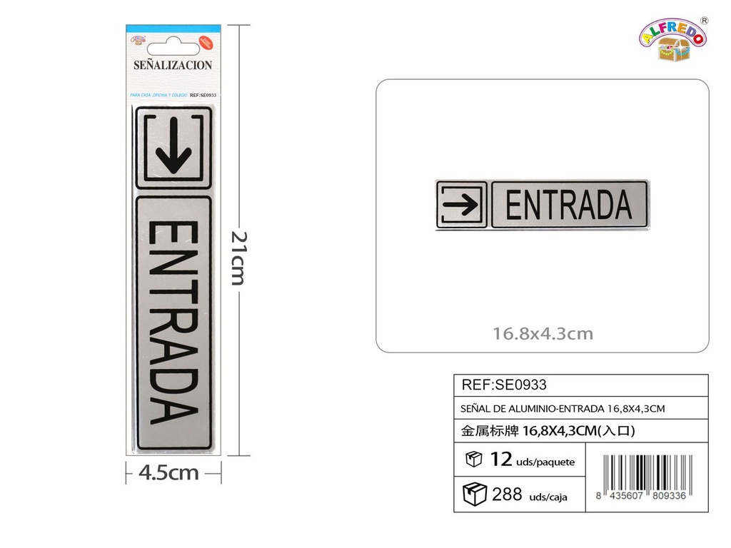 Señal de aluminio - Entrada 16.8 x 4.3 cm - Señalización