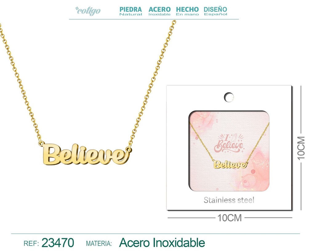 Collar de acero con el texto "Believe" en inglés y sobre - Joyería personalizada