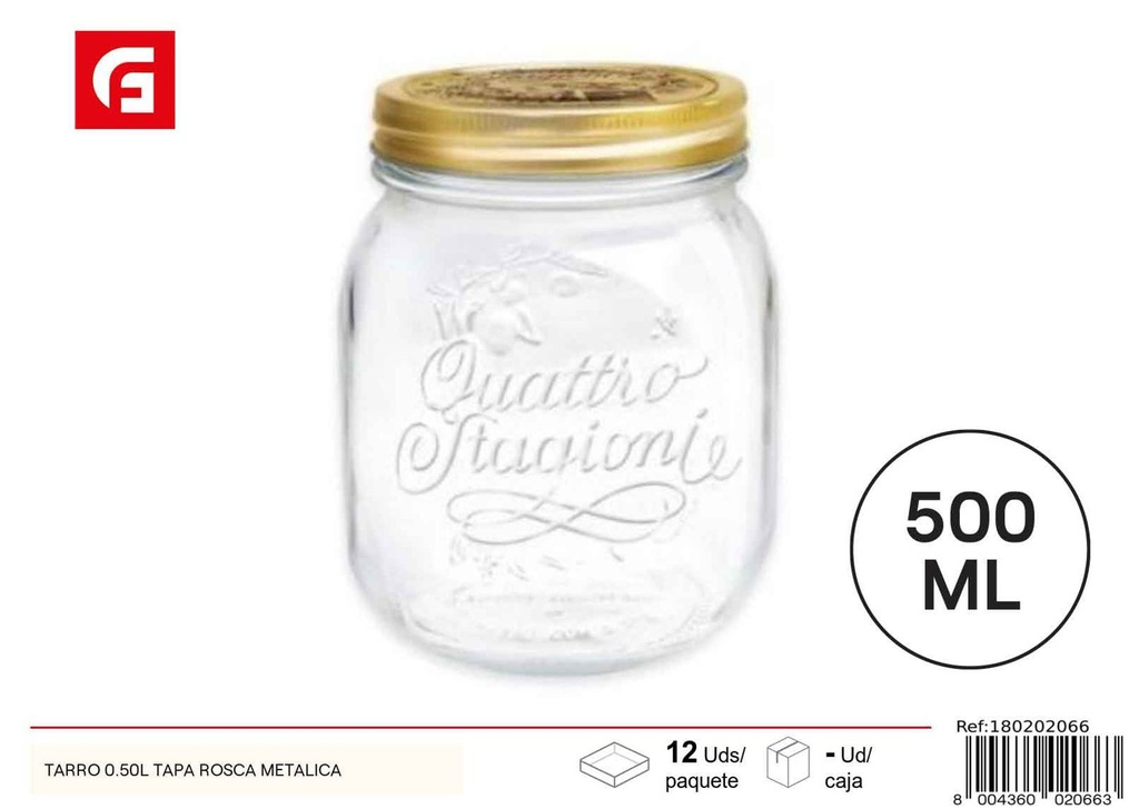 Tarro de vidrio 0.50L con tapa rosca metálica para almacenamiento de alimentos