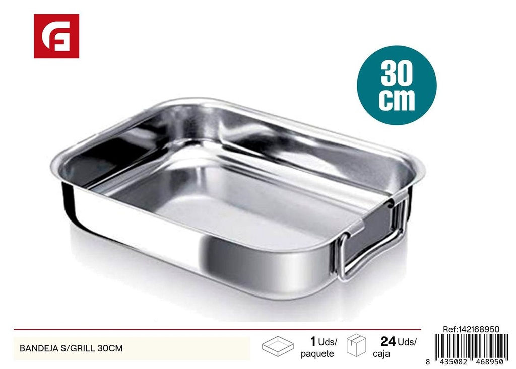 Bandeja de acero inoxidable s/grill 30 cm - Utensilios de cocina