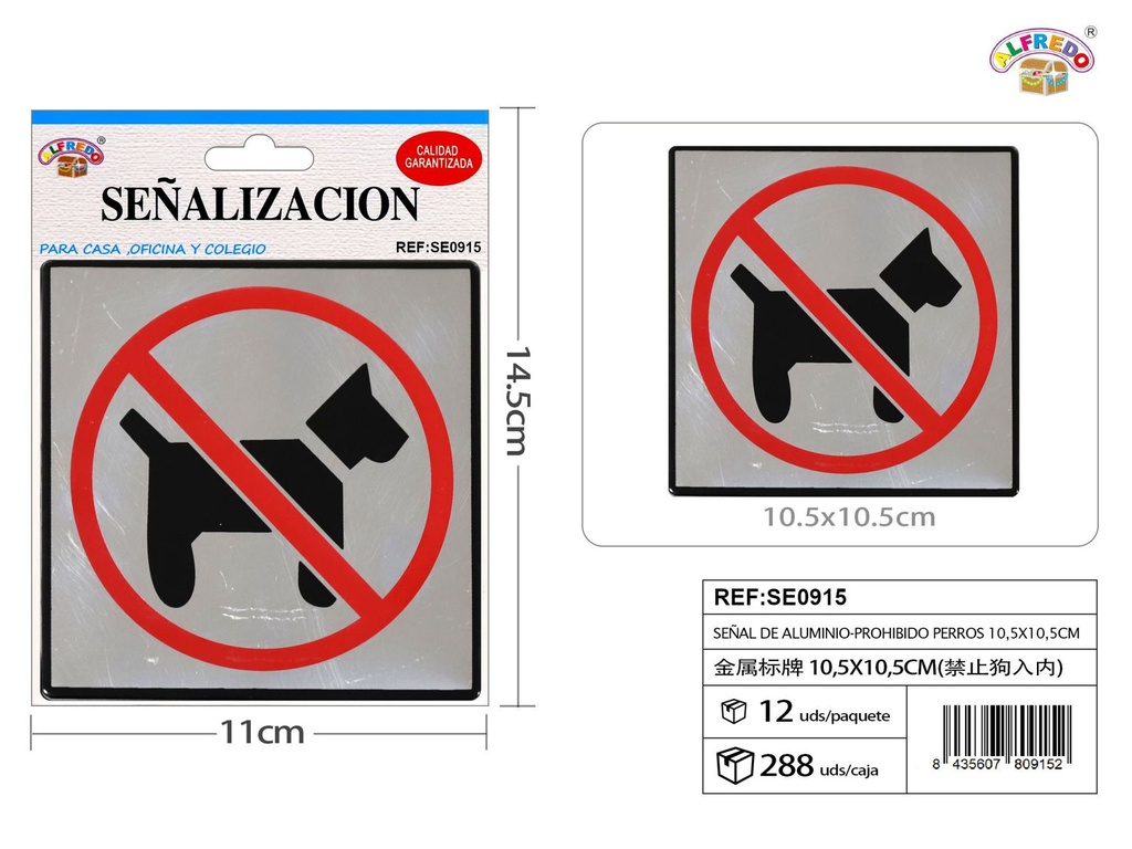 Señal de aluminio prohibido perros