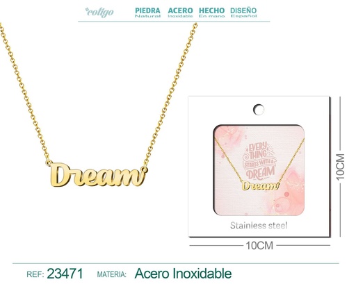 [23471] Collar de acero con el texto "Dream" en inglés y sobre - Joyería personalizada