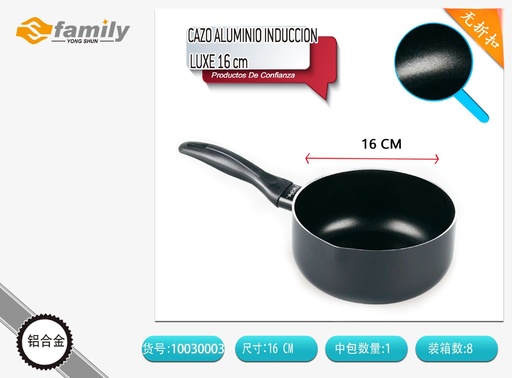 [10030003] Cazo de aluminio inducción luxe 16cm para cocinar