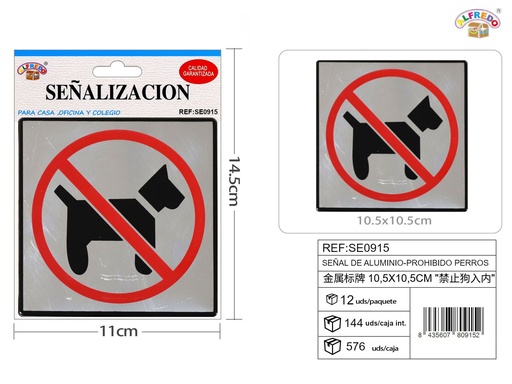 [SE0915] Señal de Aluminio-Prohibido Perros - Placa metálica decorativa