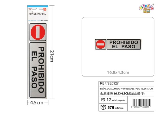 [SE0927] Señal de aluminio - PROHIBIDO EL PASO 16.8 x 4.3 cm - Etiquetas metálicas