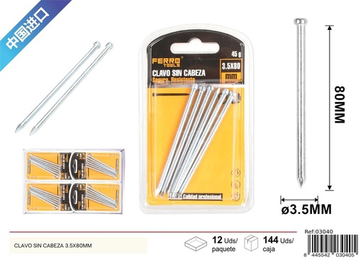 [03040] Clavo sin cabeza 3.5X80 mm - Accesorios de ferretería